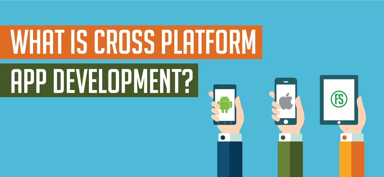 What is cross-platform app development?